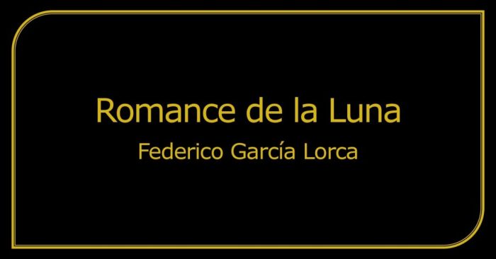 Romance de la luna luna federico garcía lorca